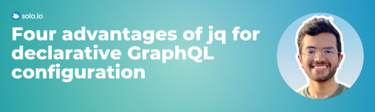 Four Advantages Of Jq For Declarative GraphQL Configuration 