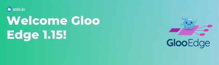 Welcome Gloo Edge 1.15 Blog 